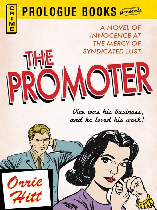 Title details for The Promoter by Orrie Hitt - Available